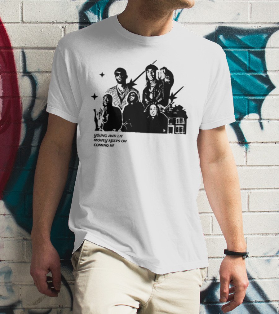 Young And Lit Money Keeps On Coming In Stars And House Scene T-Shirt