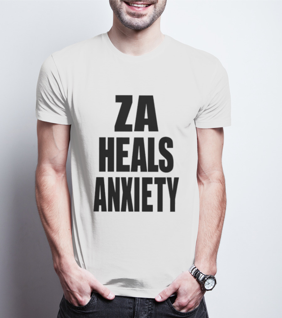 ZA Heals Anxiety T-Shirt