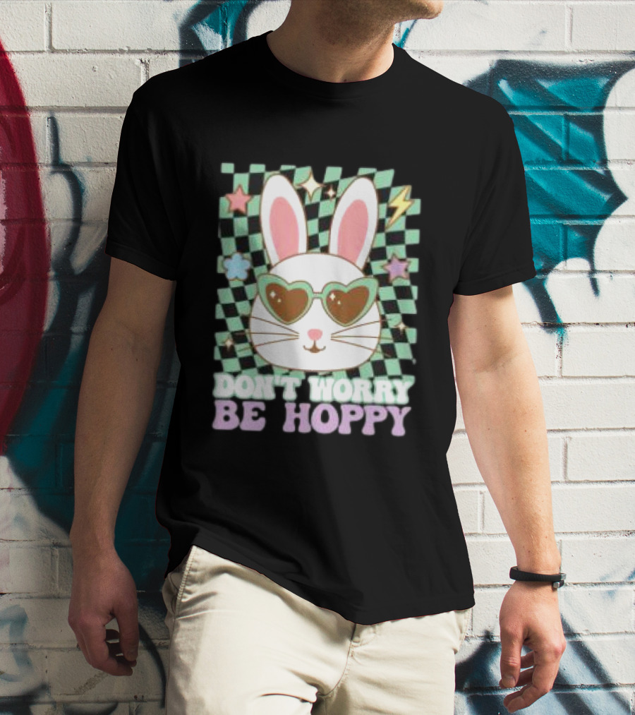 Groovy Retro Easter Bunny Dont Worry Be Hoppy T-Shirt