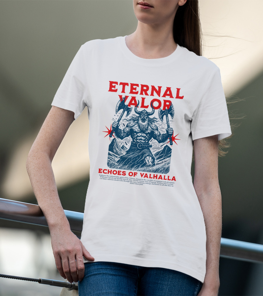 ETERNAL VALOR ECHOES OF VALHALLA VIKING WARRIOR AXES T-Shirt