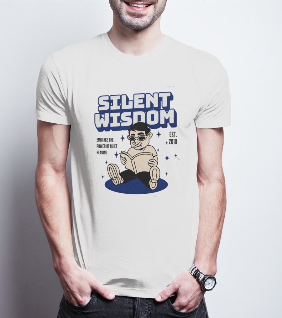 Silent Wisdom Embrace The Power Of Quiet Reading Est. 2010 T-Shirt