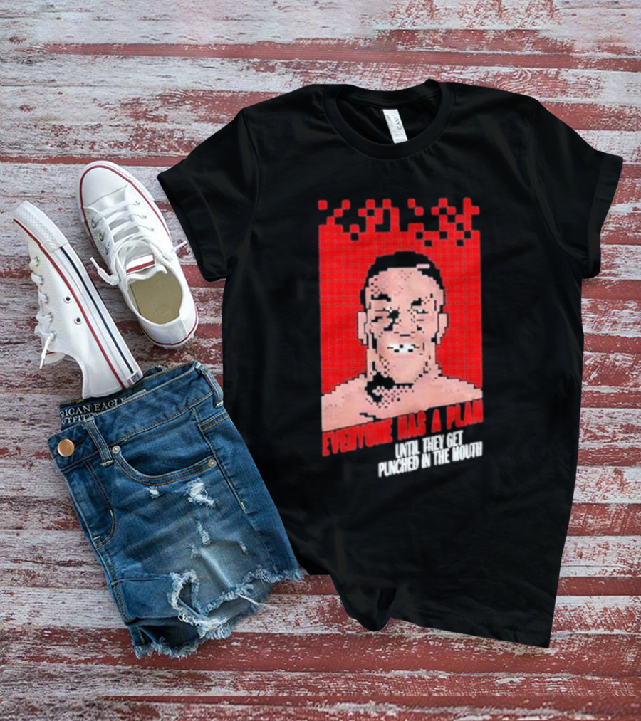 Mike Tyson Punch Out Everyone Has A Plan Until They Get Punched In The Mouth T-Shirt