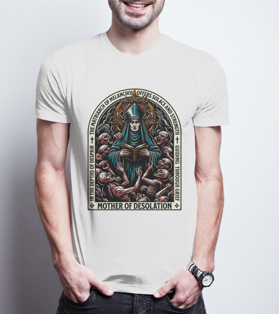 Mother Of Desolation Matriarch Of Melancholy Offers Solace And Strength Guiding Through Grief T-Shirt