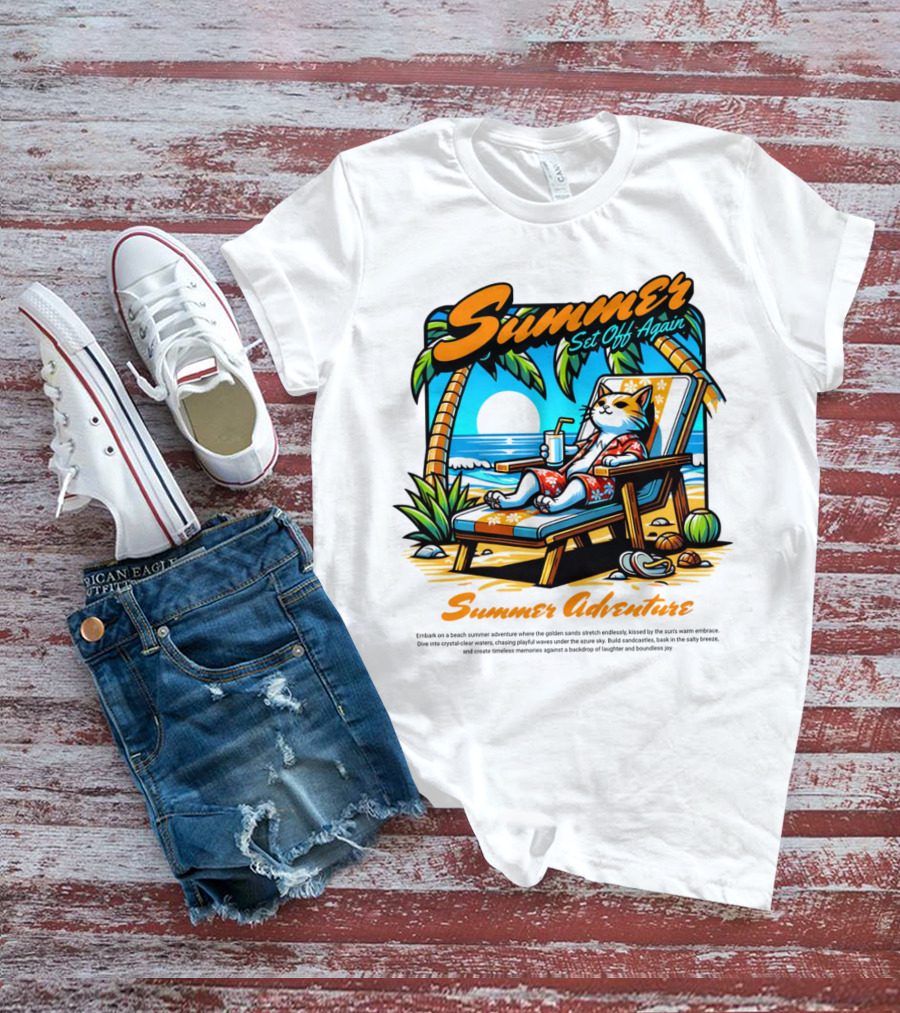 Summer Set Off Again Adventure T-Shirt