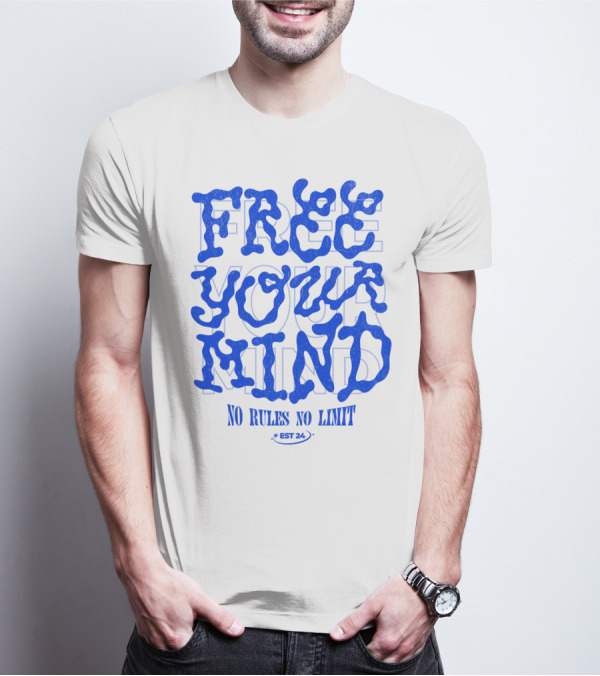 FREE YOUR MIND NO RULES NO LIMIT EST 24 T-Shirt