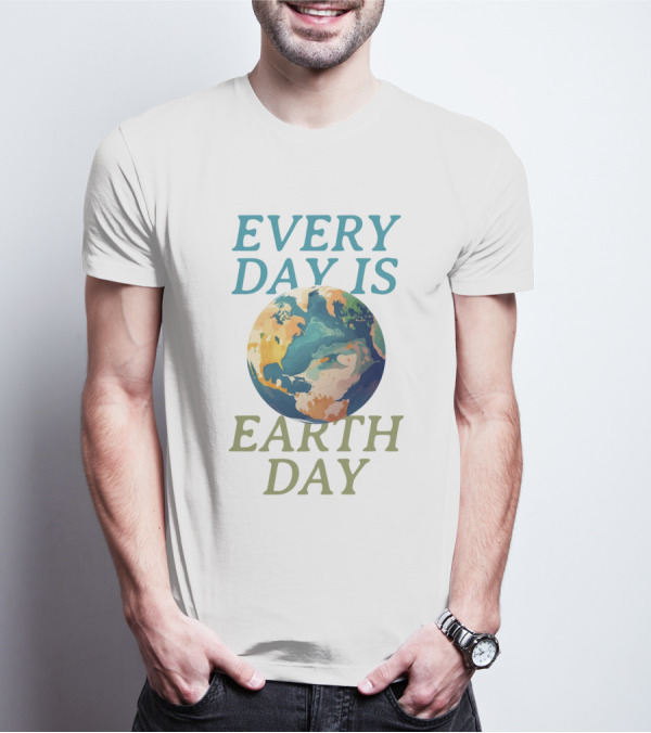 Every Day Is Earth Day Planet T-Shirt