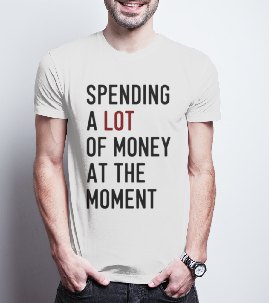 Spending A Lot Of Money At The Moment Red Highlighted Contrast T-Shirt