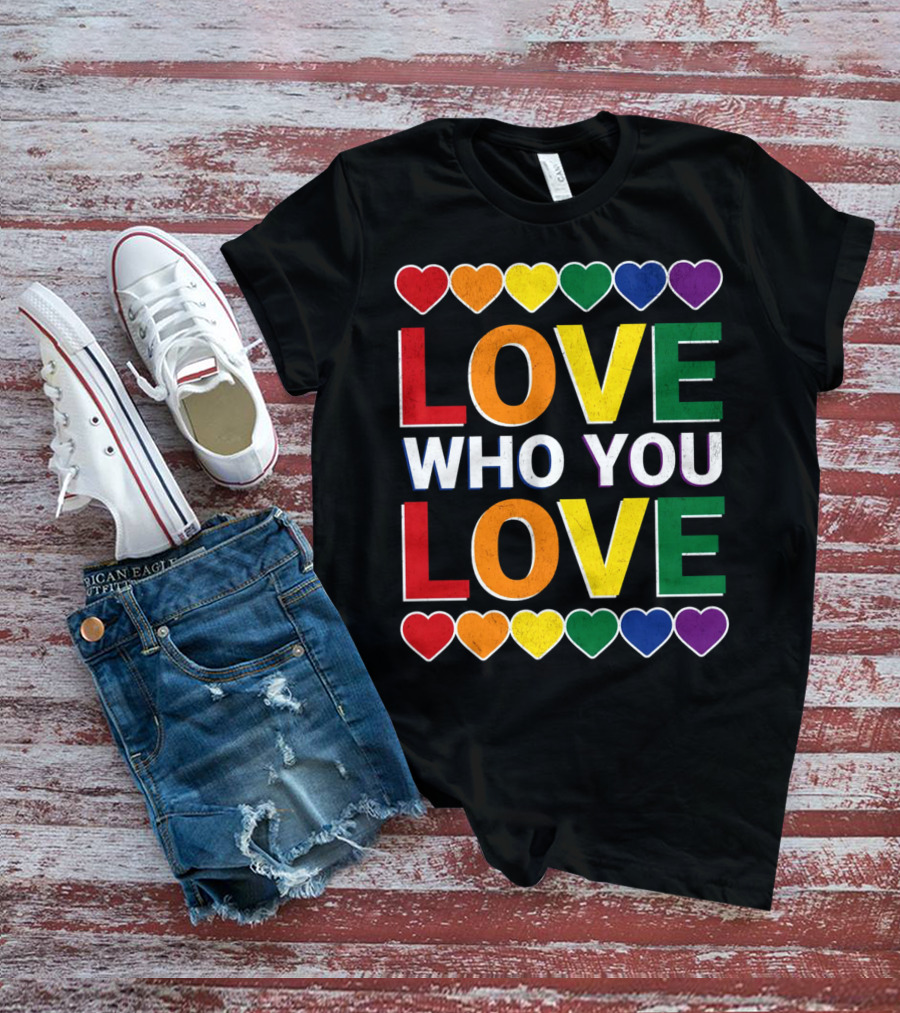 Love Who You Love Colorful Rainbow Hearts T-Shirt