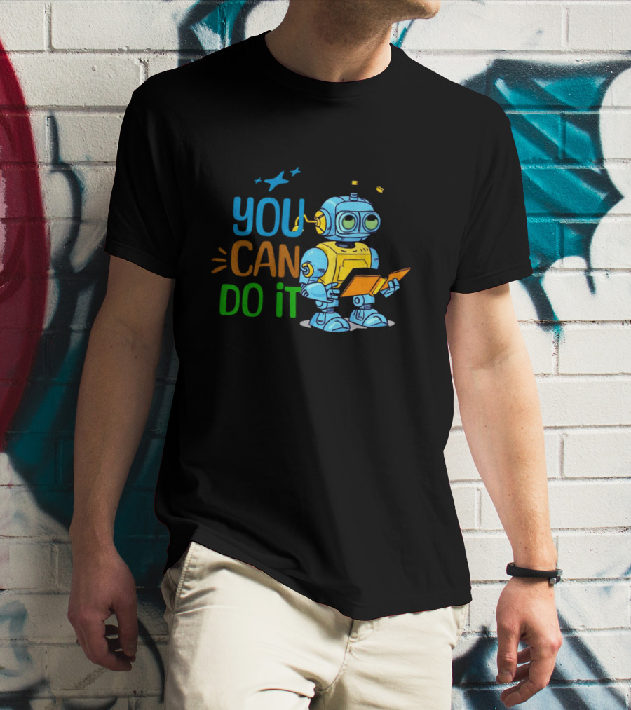 You Can Do It Robot Reading Motivation T-Shirt
