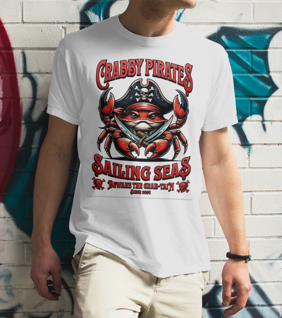 Crabby Pirates Sailing Seas Beware The Crab-tain Since T-Shirt