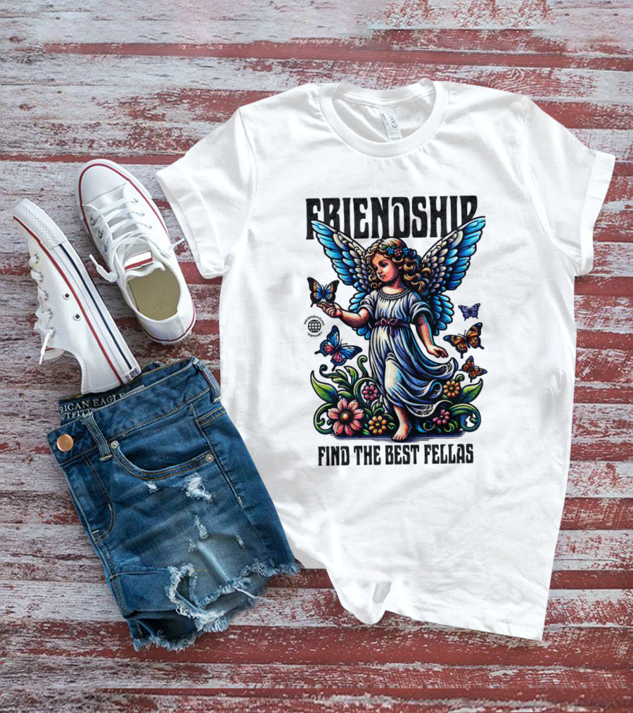 FRIENDSHIP FIND THE BEST FELLAS T-Shirt