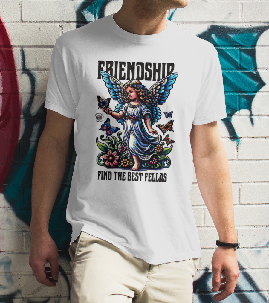 FRIENDSHIP FIND THE BEST FELLAS T-Shirt