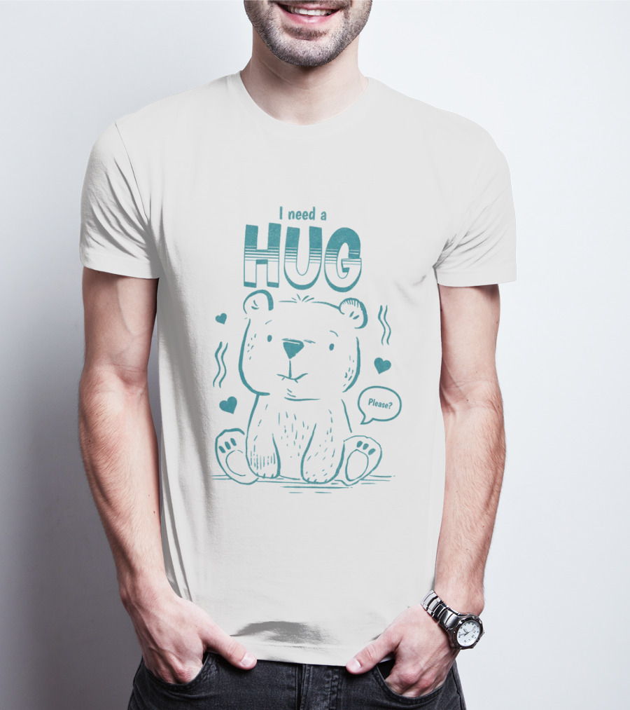 I Need A Hug Please Bear With Hearts T-Shirt