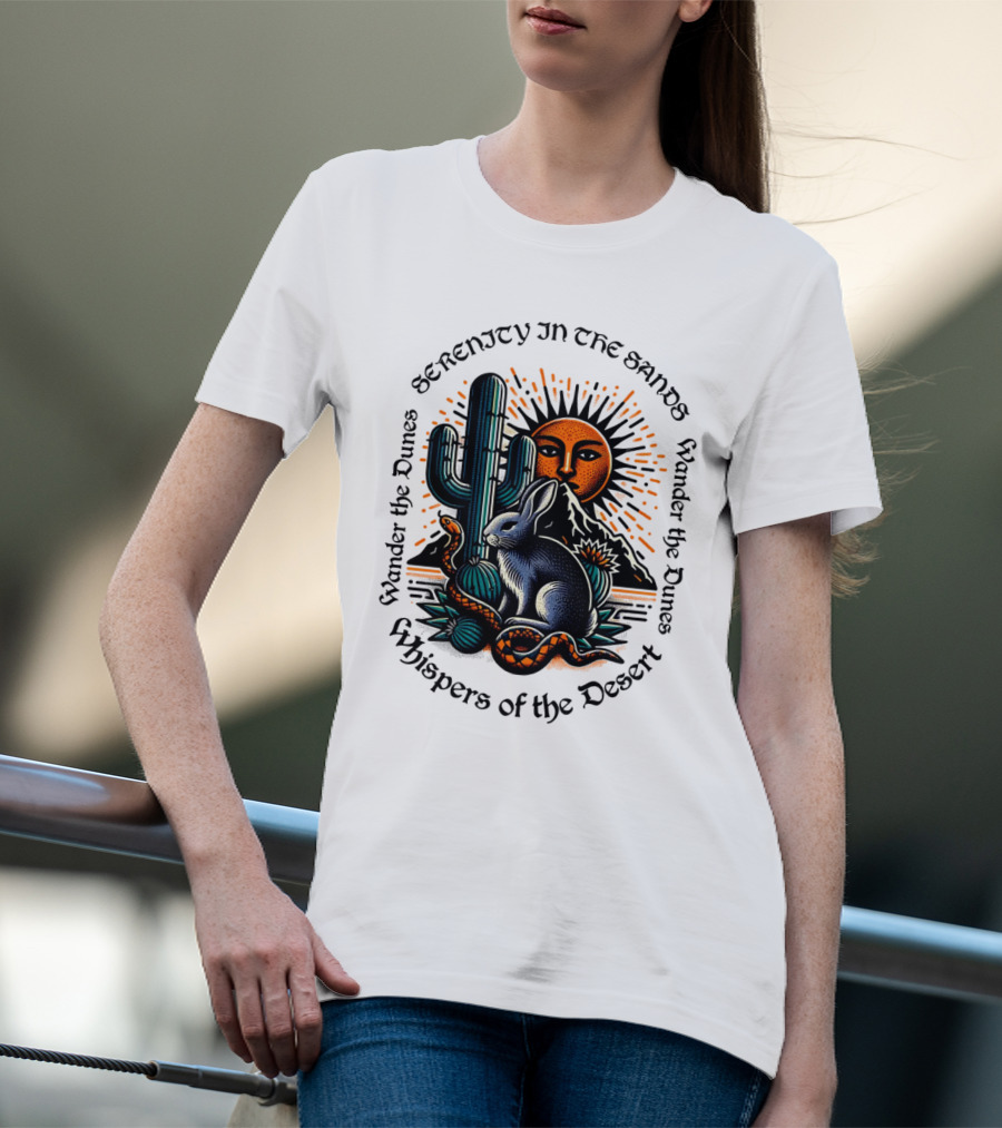 Serenity In The Sands Whispers Of The Desert Wander The Dunes T-Shirt