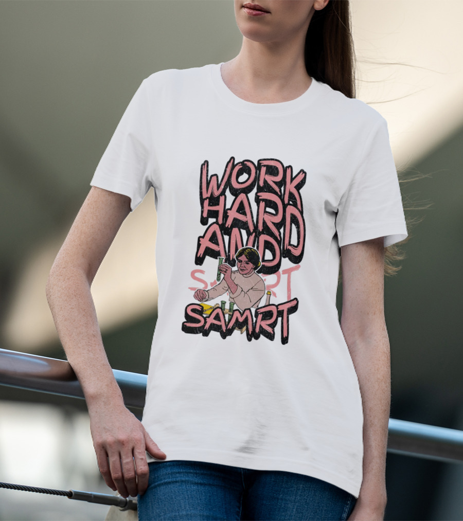 Work Hard And Samrt Scientist Beaker Chemistry Lab T-Shirt