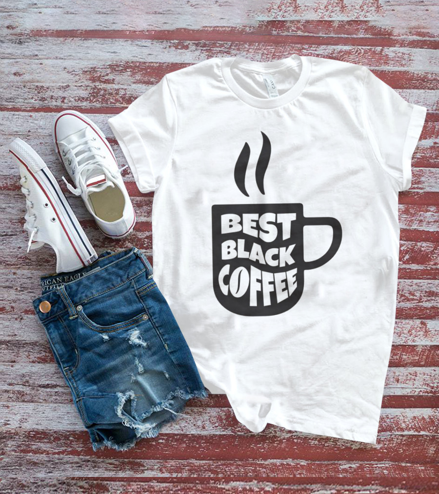 Best Black Coffee Cup With Steam T-Shirt