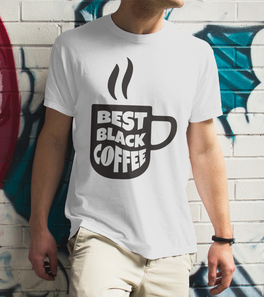 Best Black Coffee Cup With Steam T-Shirt
