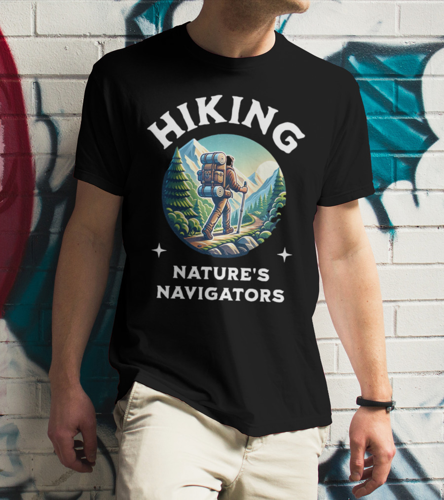Hiking Nature's Navigators Exploring Scenic Mountain Trails T-Shirt