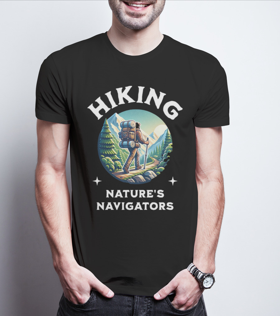 Hiking Nature's Navigators Exploring Scenic Mountain Trails T-Shirt