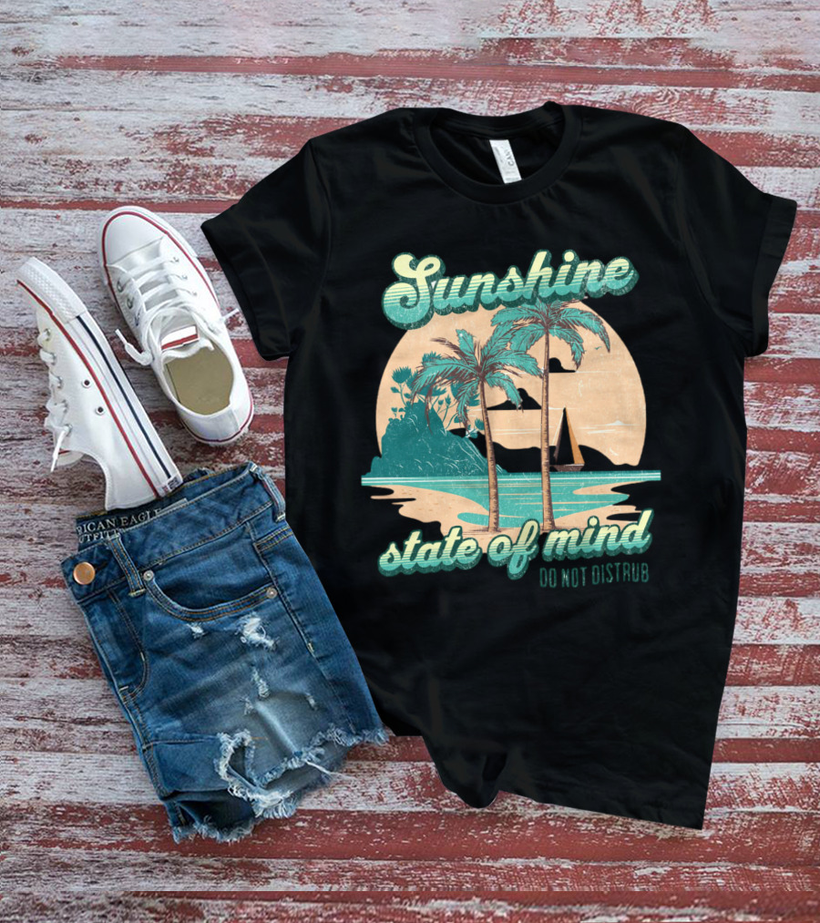 Sunshine State Of Mind Do Not Disturb Vintage Beach T-Shirt