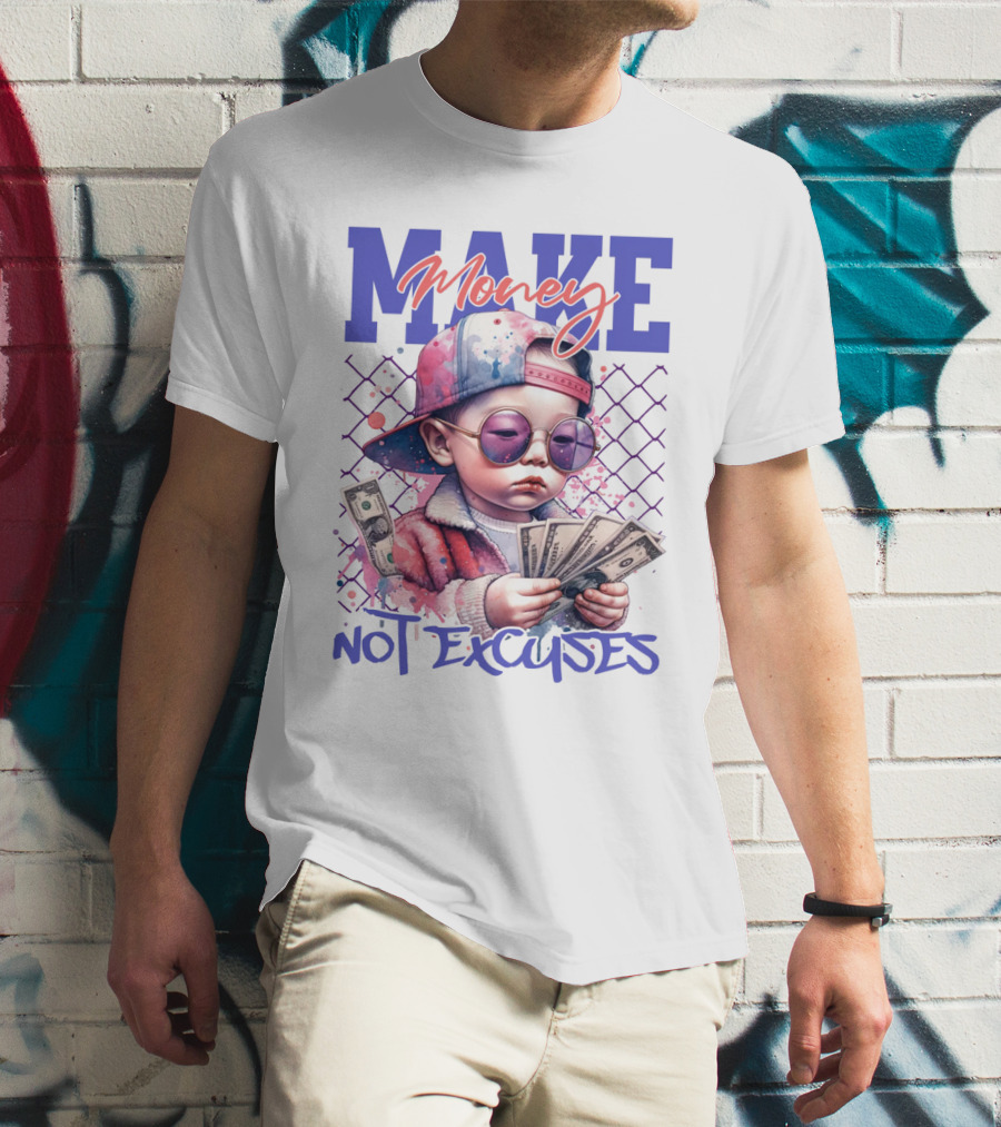 MAKE Money NOT EXCUSES Kid With Sunglasses Counting Cash T-Shirt