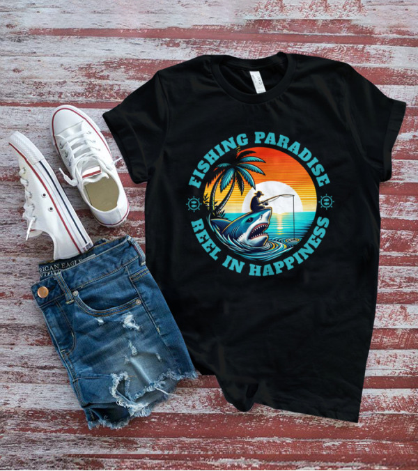Fishing Paradise Reel In Happiness Sunset Shark Adventure T-Shirt