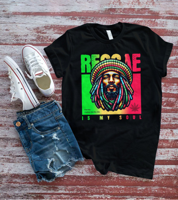 Reggae Feel The Rhythm Live The Vibe Is My Soul T-Shirt