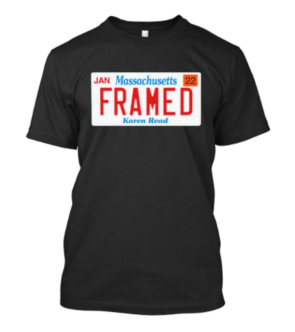 Massachusetts Framed Karen Read License Plate T-Shirt