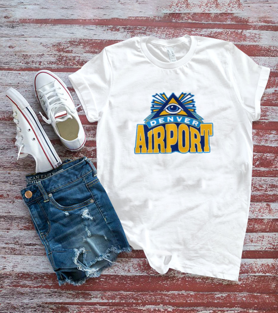 Denver Airport Eye Illuminati Symbol 202 T-Shirt