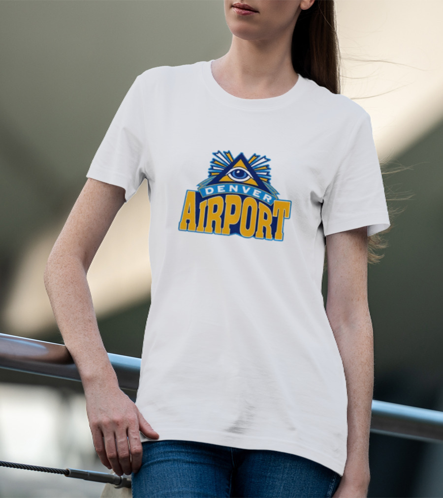Denver Airport Eye Illuminati Symbol 202 T-Shirt