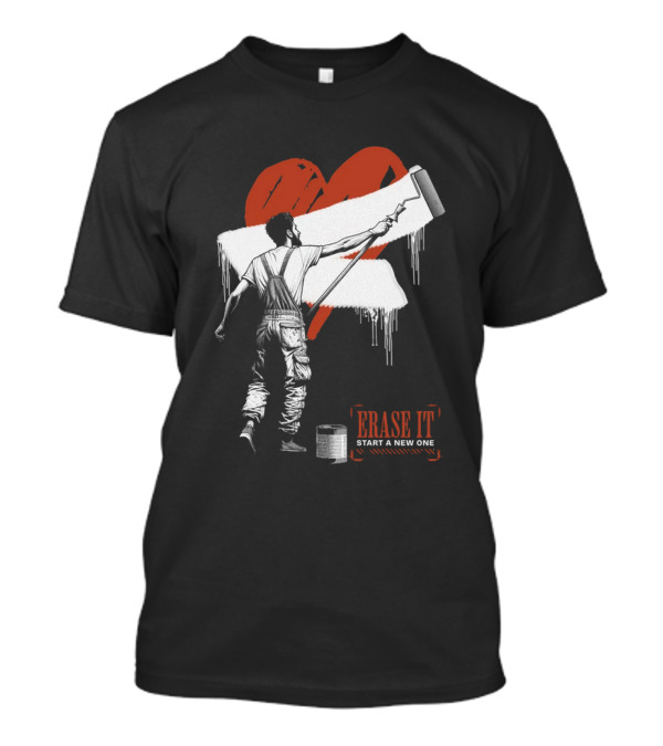Erase It Start A New One Red Heart Paint Roller T-Shirt