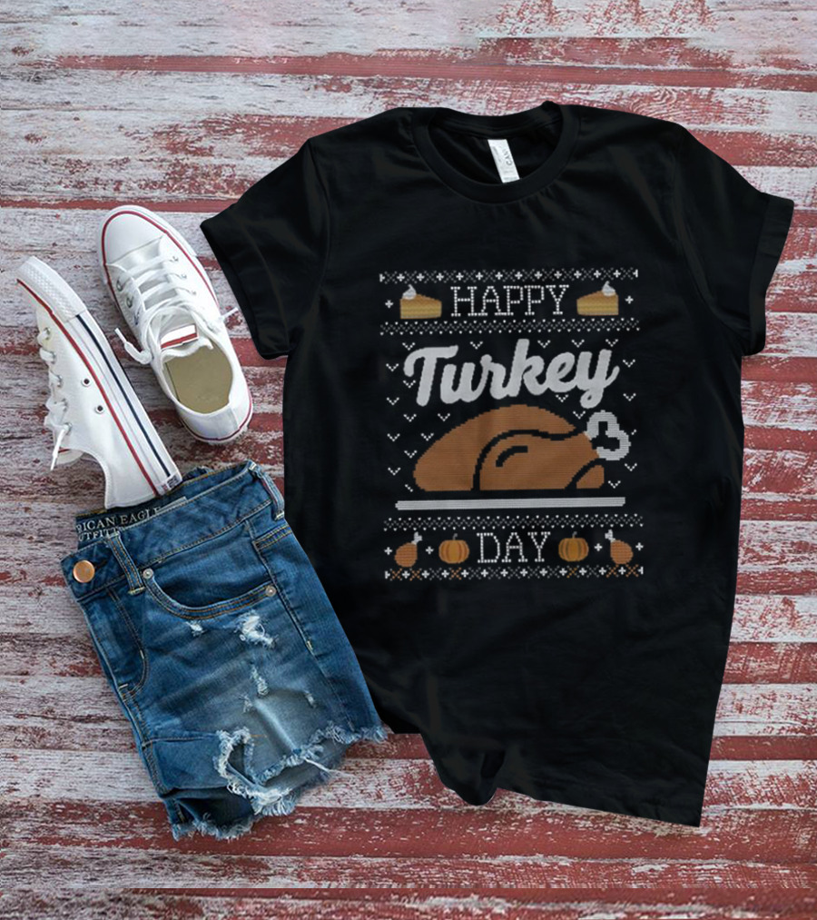 Happy Turkey Day Thanksgiving With Pumpkin And Pie T-Shirt