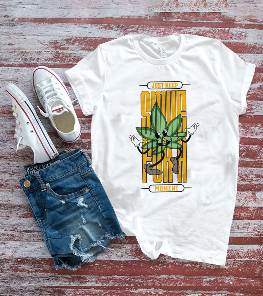 Just Keep Smile For A Moment Leaf Character T-Shirt