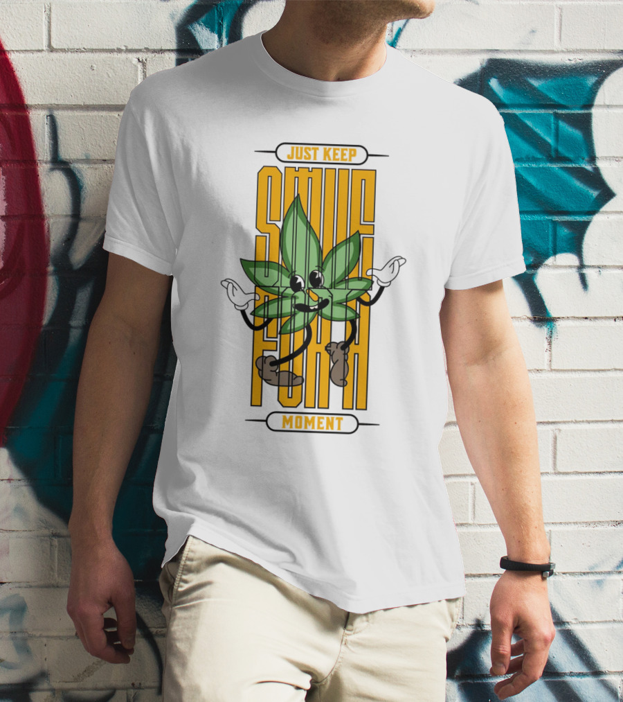Just Keep Smile For A Moment Leaf Character T-Shirt