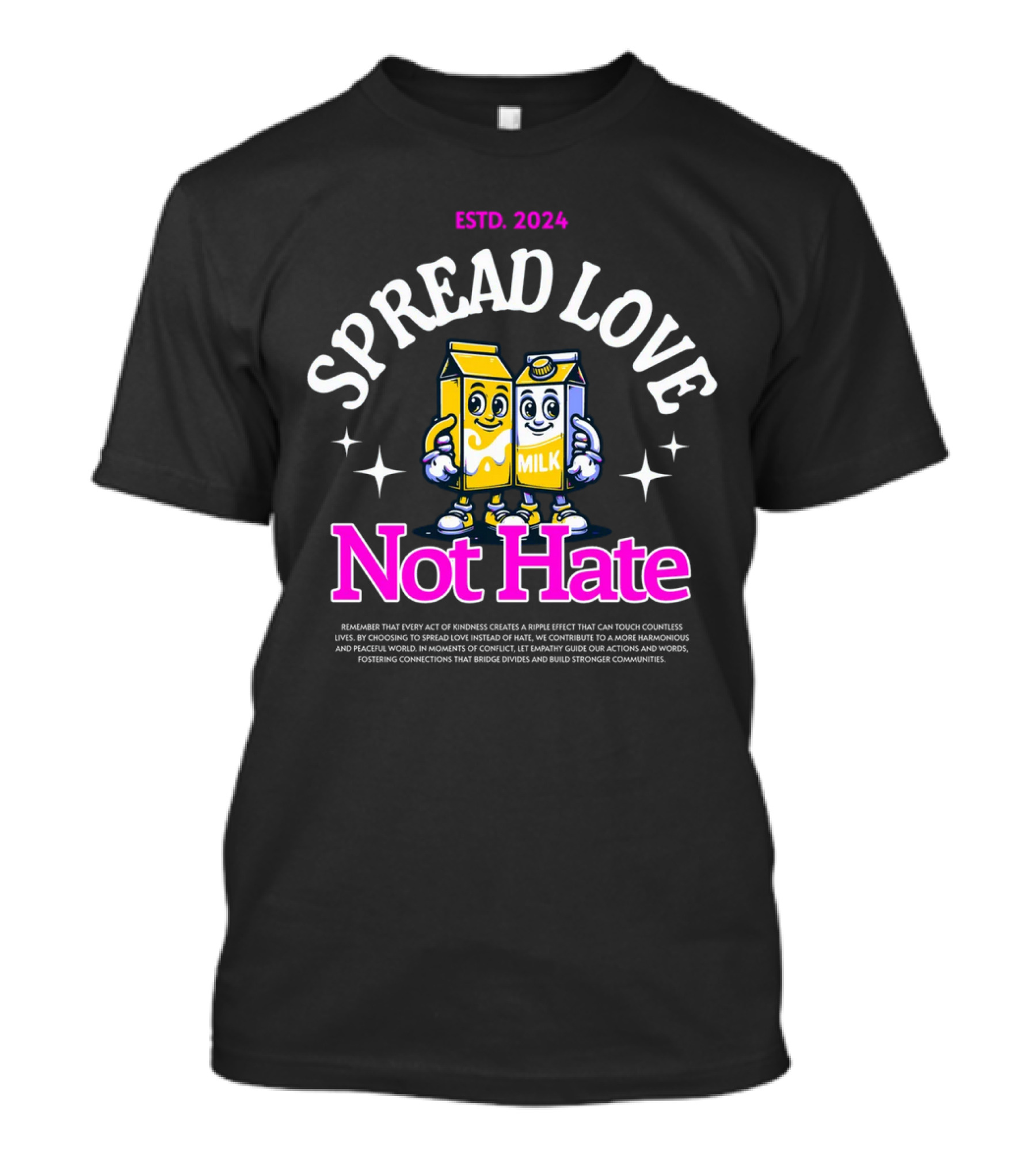ESTD. 2024 Spread Love Not Hate Cute Milk Mascots T-Shirt
