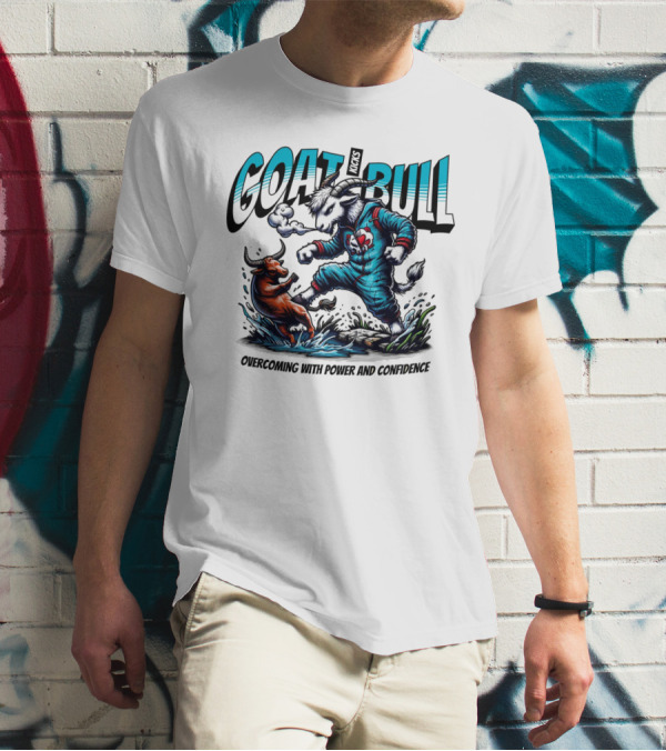 GOAT Kicks Bull Overcoming With Power And Confidence T-Shirt