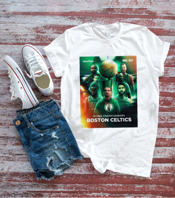 Box2Box Box Out 18 NBA Championships Boston Celtics T-Shirt