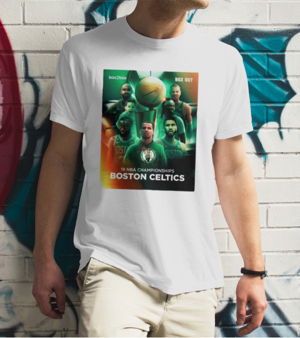 Box2Box Box Out 18 NBA Championships Boston Celtics T-Shirt