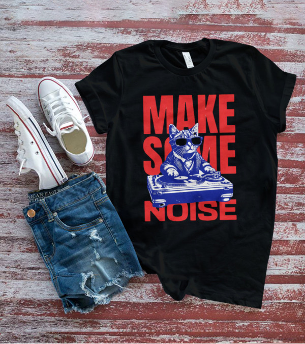 Make Some Noise Cat DJ With Turntable And Sunglasses T-Shirt