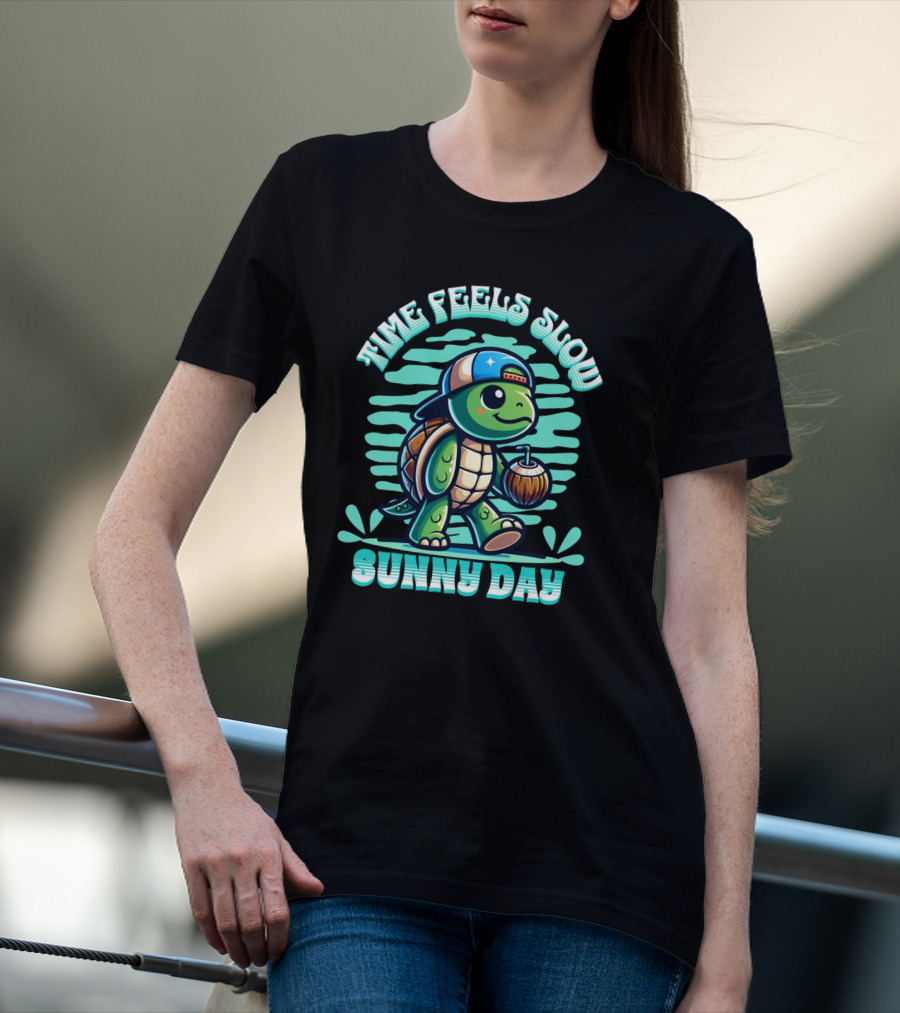 Time Feels Slow With Sunny Day Turtle In Hat And Coconut T-Shirt