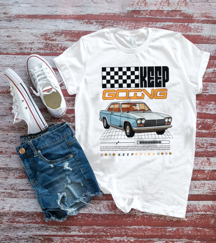 KEEP GOING Retro Car Classic Style Checkerboard Racing Elements T-Shirt