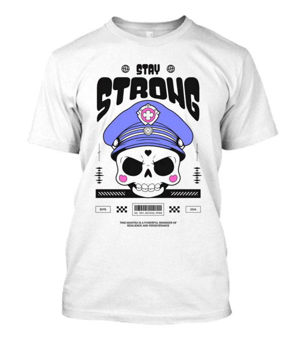 Stay Strong Skull With Blue Hat And Pink Hearts T-Shirt