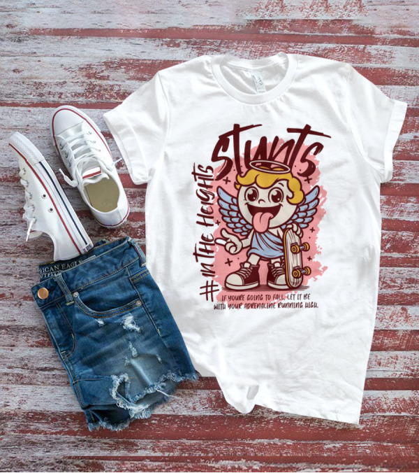 Stunts In The Heights Angel Skateboarder Adrenaline Rushing T-Shirt