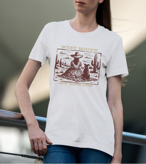 WEST BOUND Bond Beyond Words Cactus Desert Scene T-Shirt