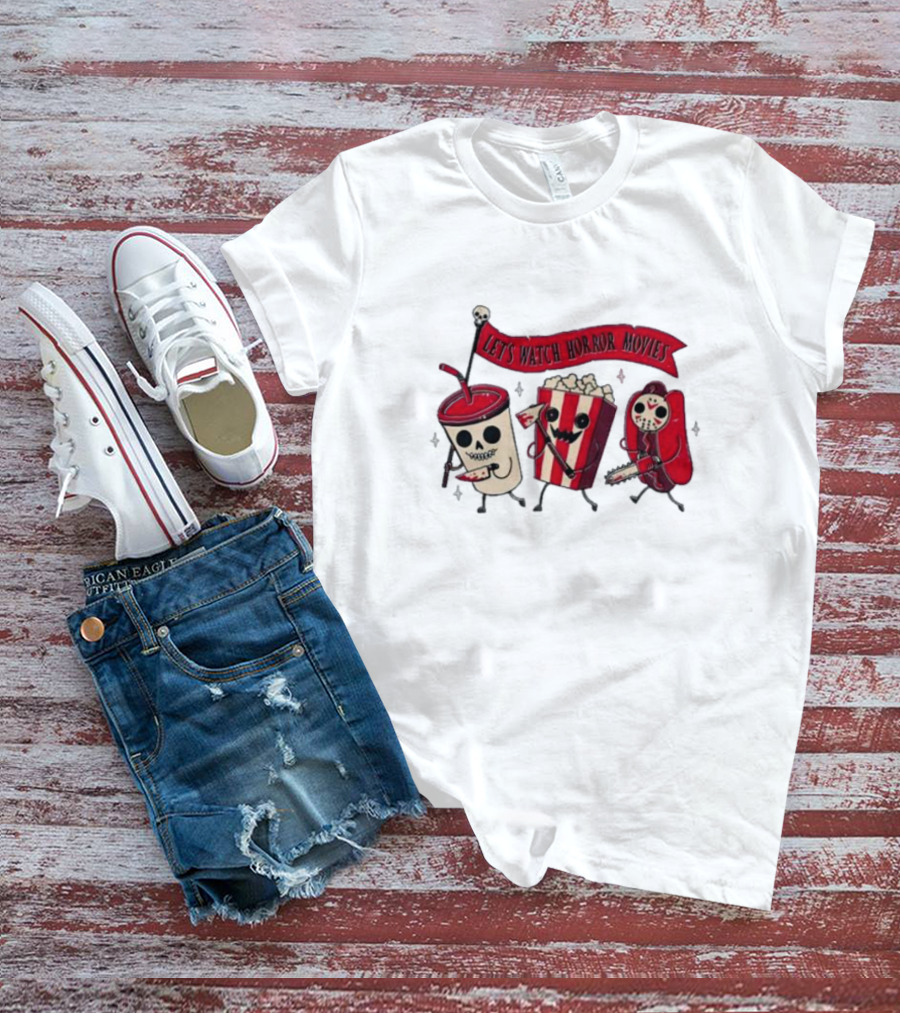 Let's Watch Horror Movies With Spooky Snacks On Parade T-Shirt