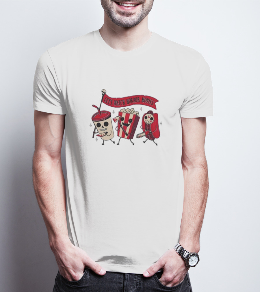 Let's Watch Horror Movies With Spooky Snacks On Parade T-Shirt