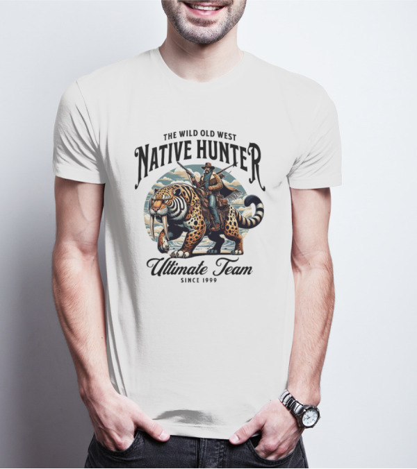 The Wild Old West Native Hunter Ultimate Team Since 1999 T-Shirt