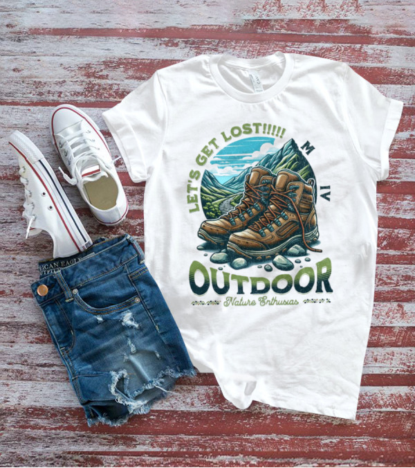 LET'S GET LOST OUTDOOR NATURE ENTHUSIAST T-Shirt