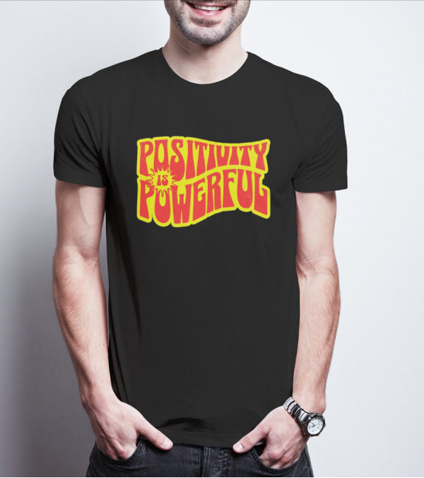 Positivity Is Powerful Retro Typography T-Shirt