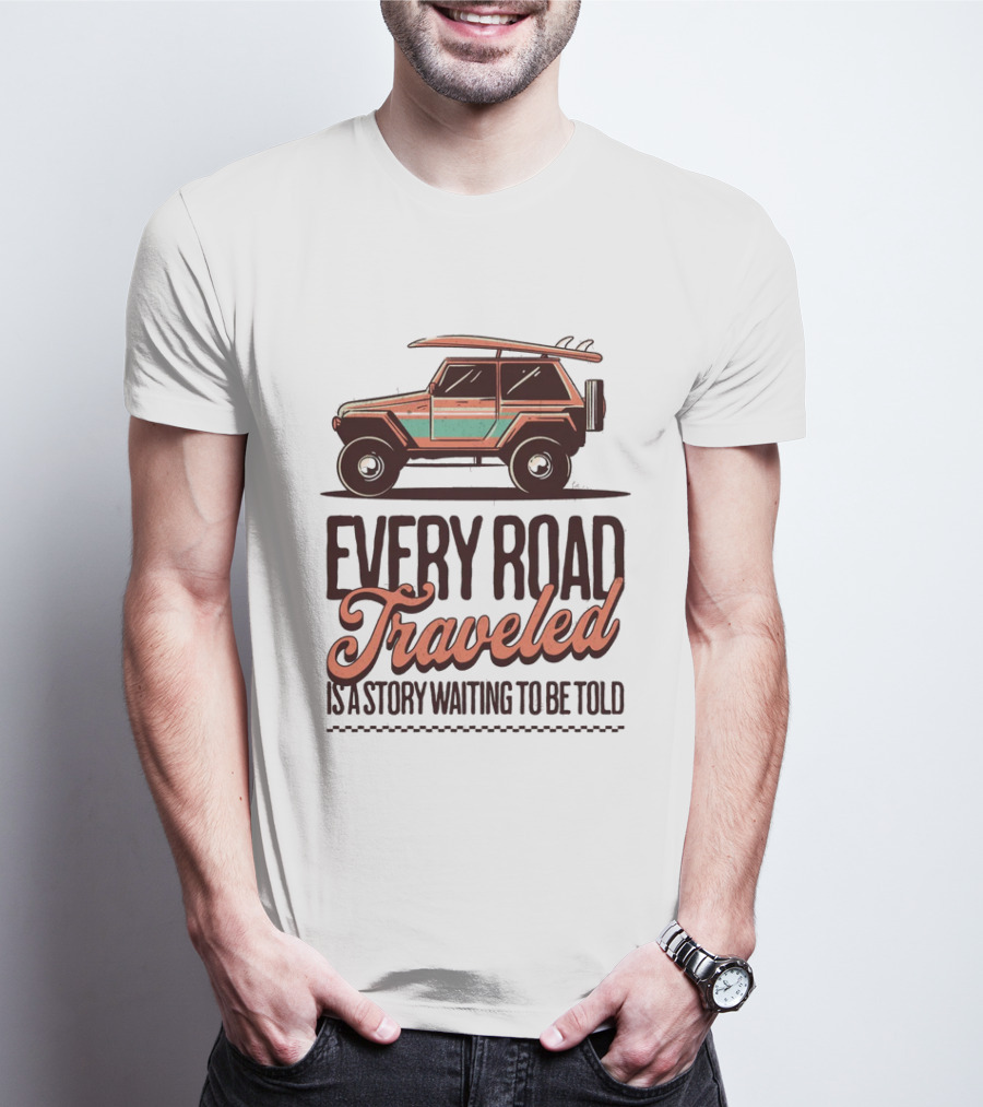 Every Road Traveled Is A Story Waiting To Be Told Green And Orang Traveling Quotes Typography Jeep T-Shirt